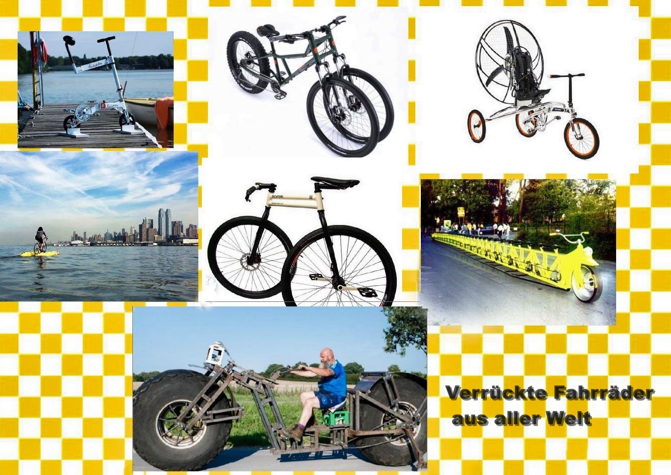 Verrückte Fahrräder aus aller Welt